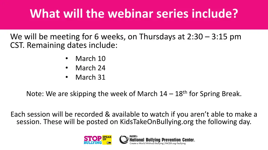 what will the webinar series include