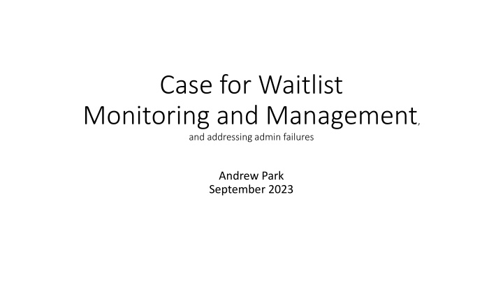 case for waitlist monitoring and management