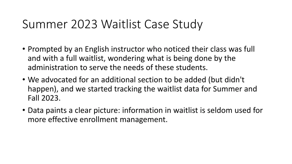summer 2023 waitlist case study