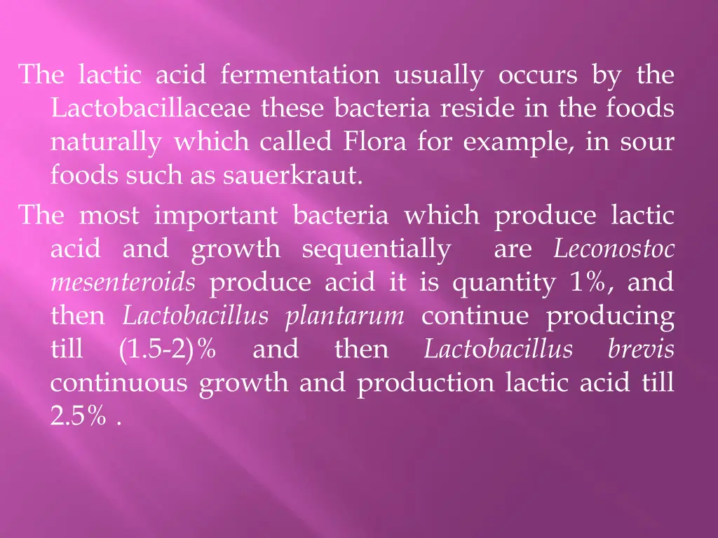 the lactic acid fermentation usually occurs