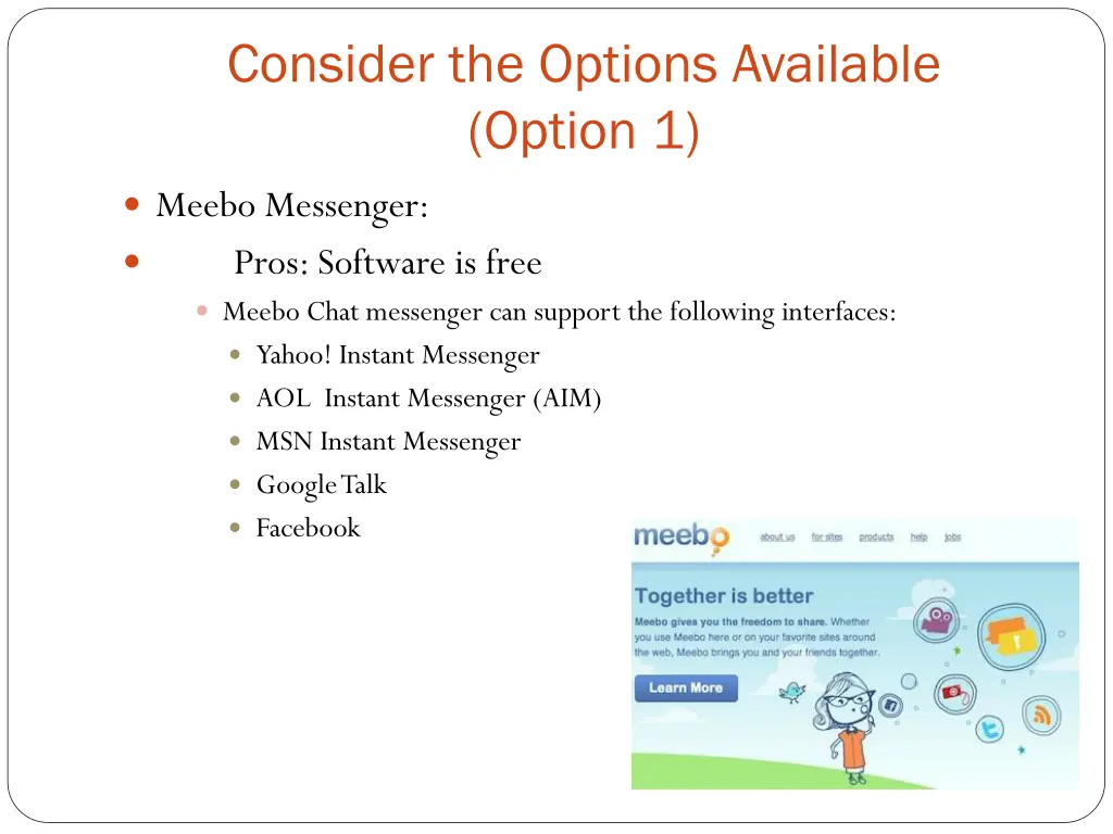 consider the options available option 1