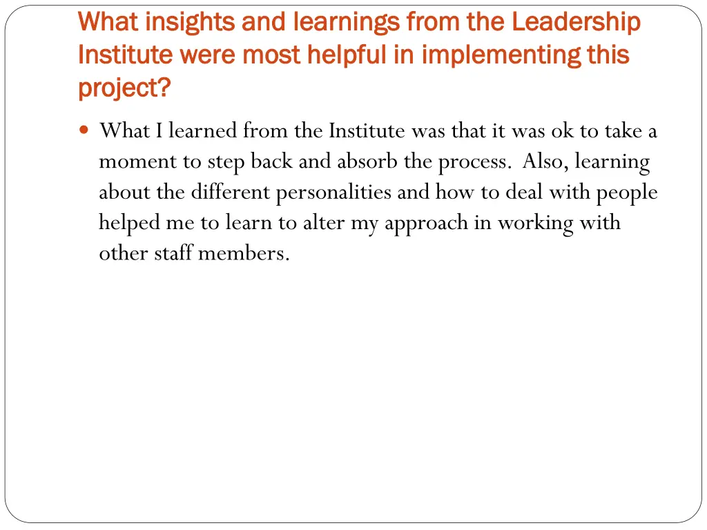 what insights and learnings from the leadership