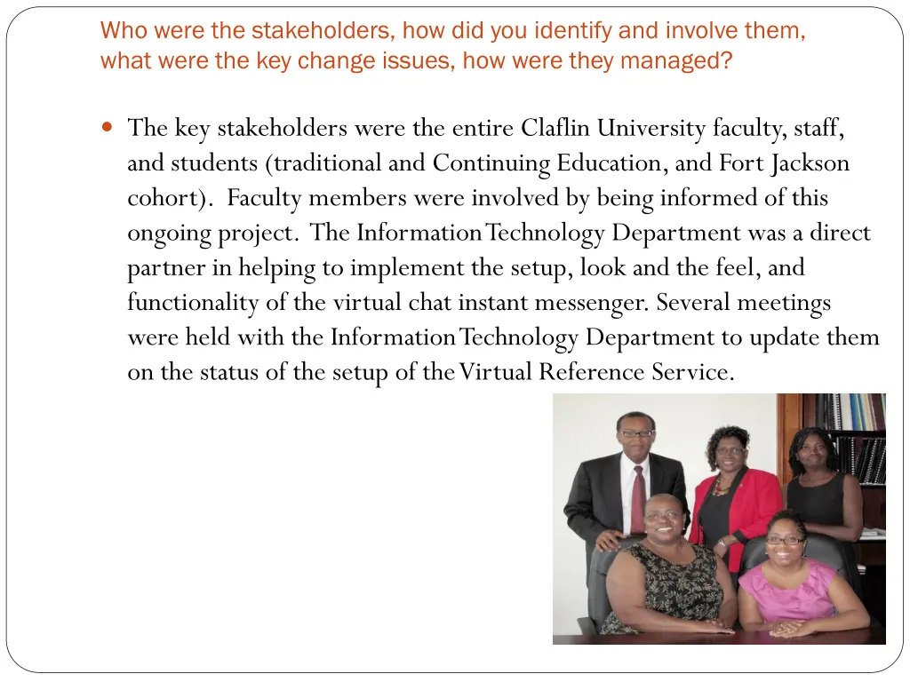 who were the stakeholders how did you identify