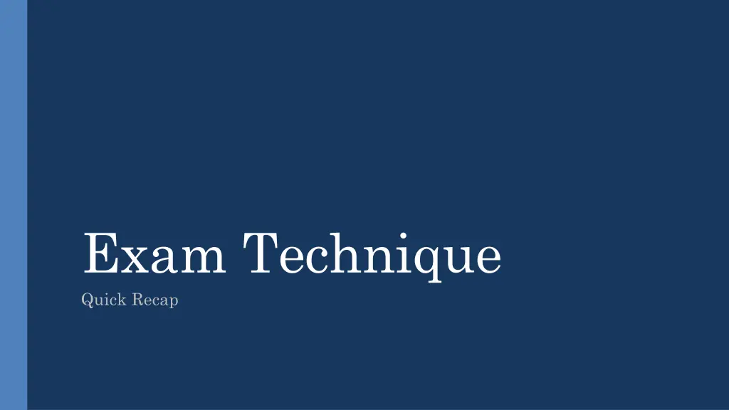exam technique quick recap