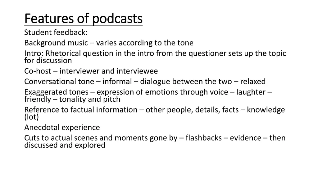 features of podcasts features of podcasts student