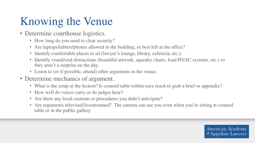 knowing the venue determine courthouse logistics