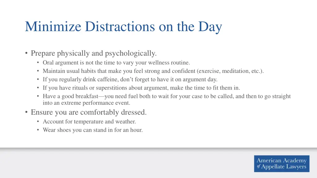 minimize distractions on the day
