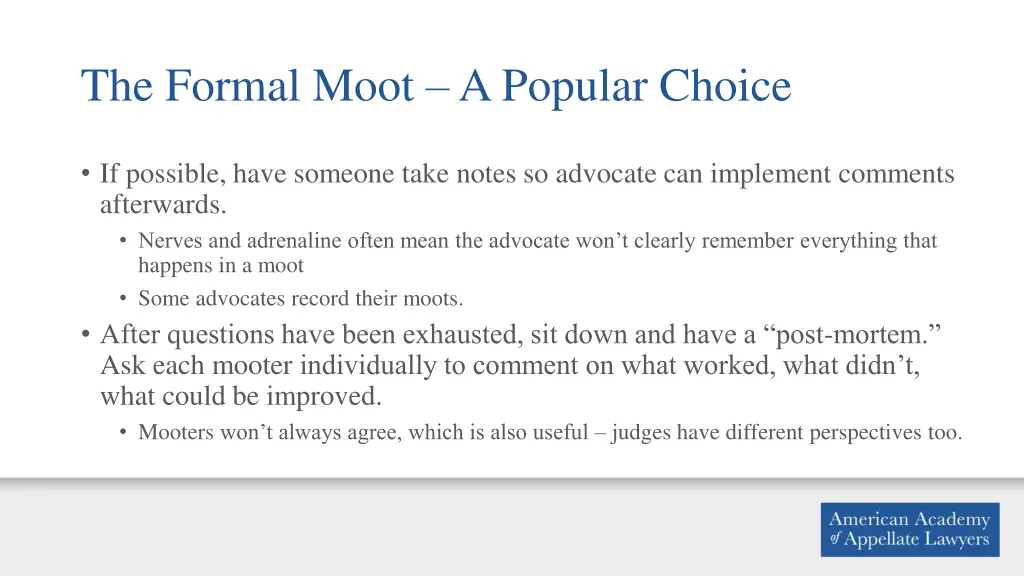 the formal moot a popular choice 1