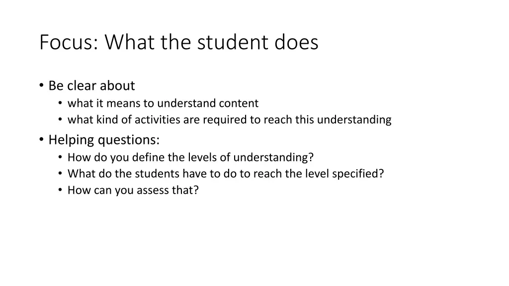 focus what the student does