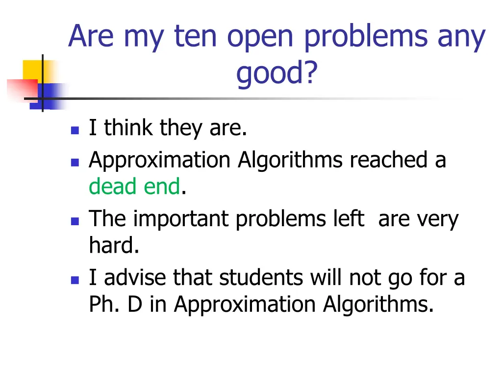 are my ten open problems any good