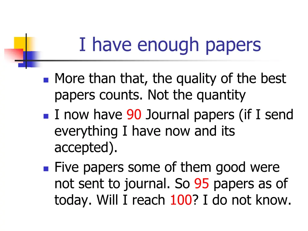 i have enough papers