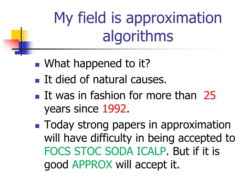 my field is approximation algorithms
