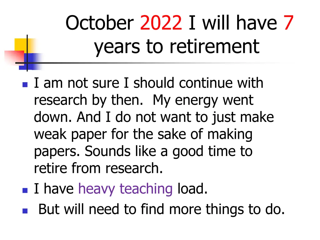 october 2022 i will have 7 years to retirement