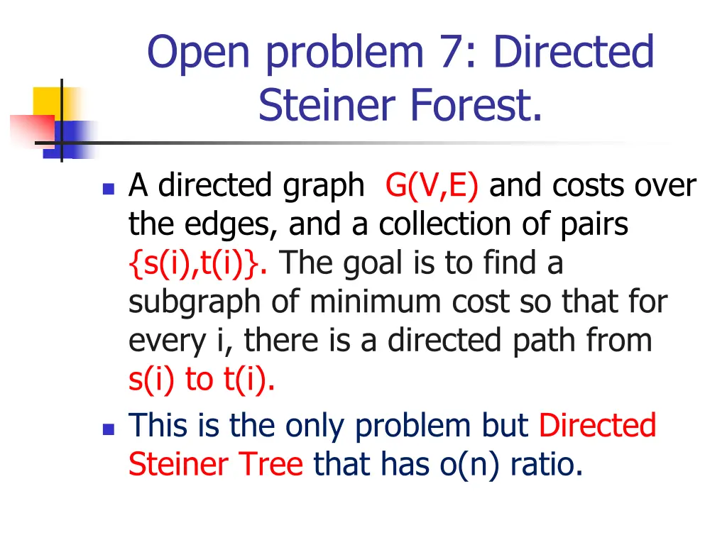 open problem 7 directed steiner forest