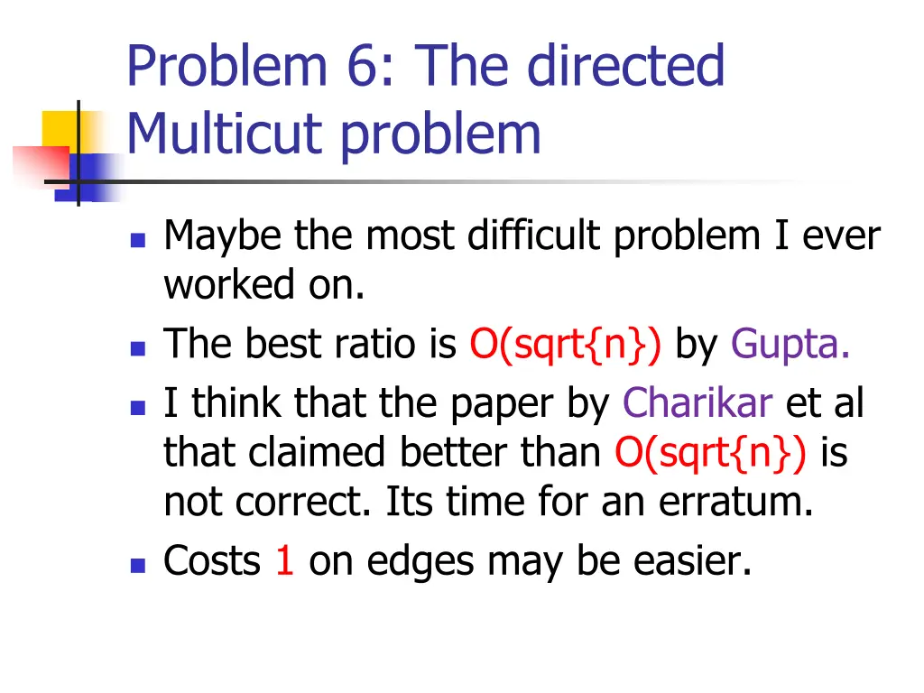problem 6 the directed multicut problem