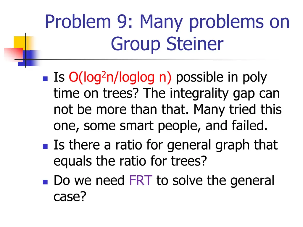 problem 9 many problems on group steiner