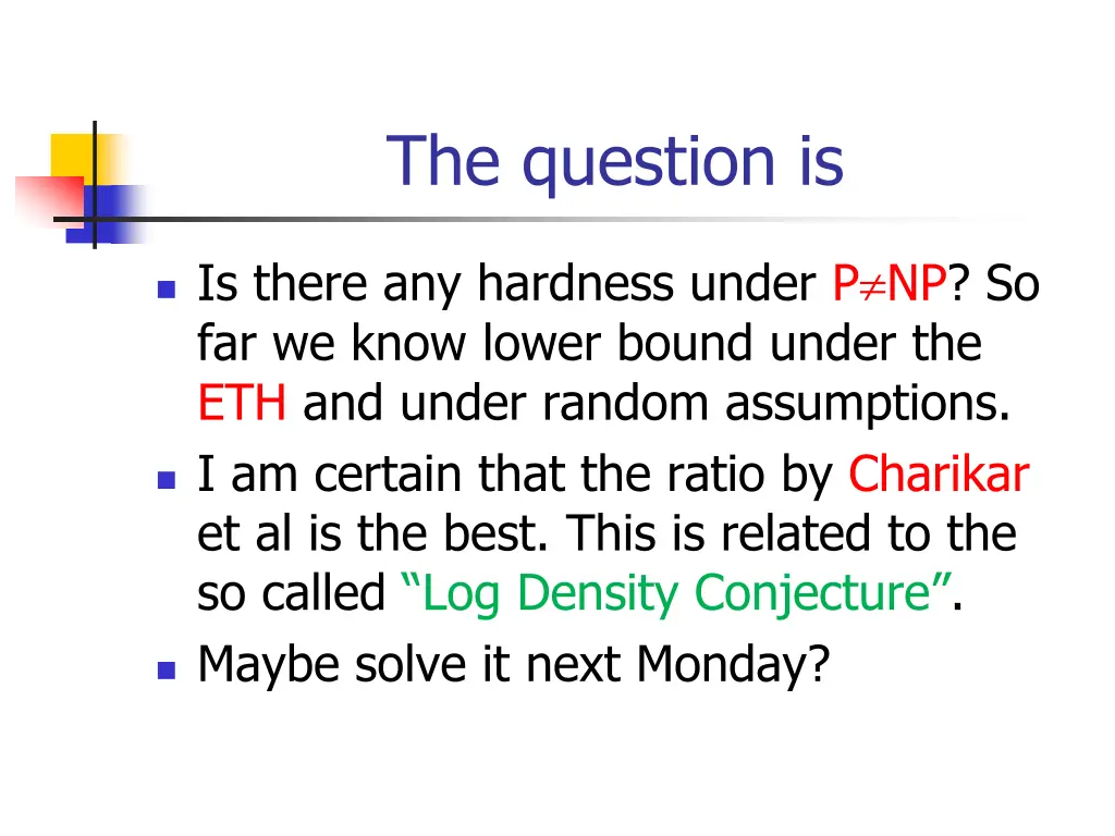 the question is