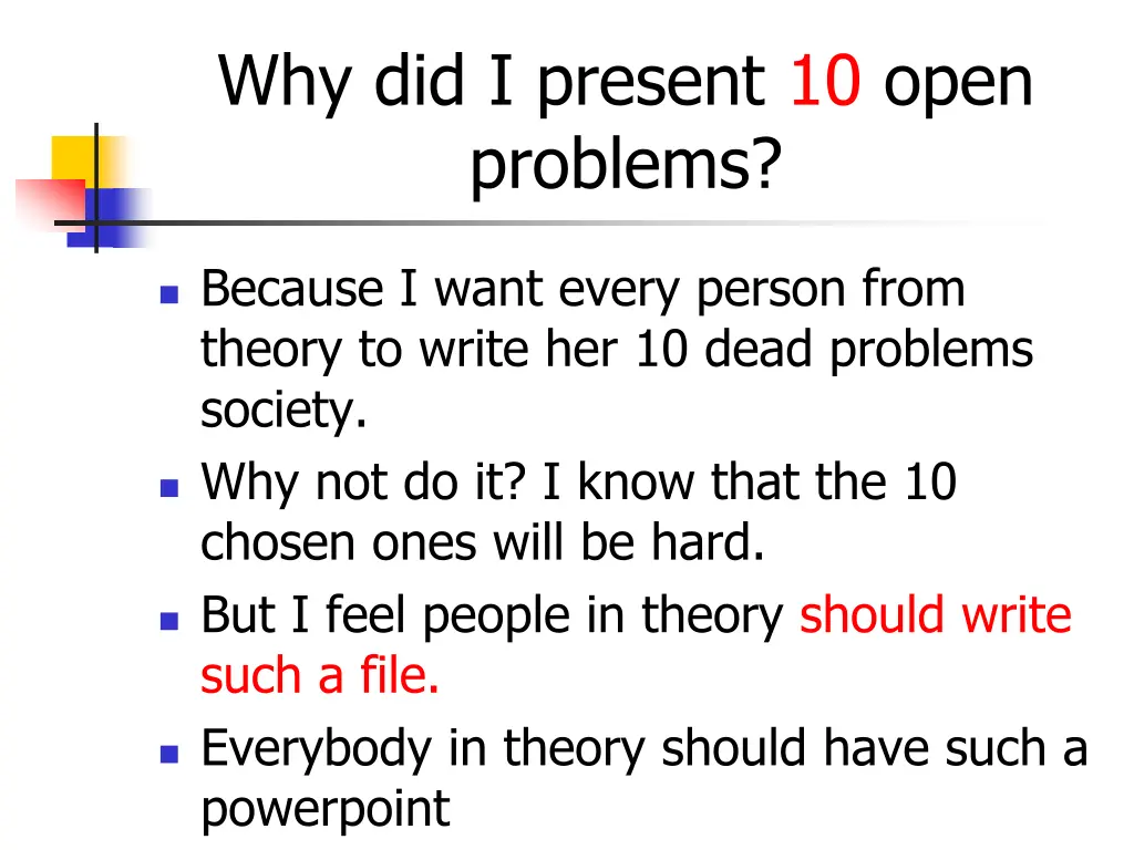 why did i present 10 open problems