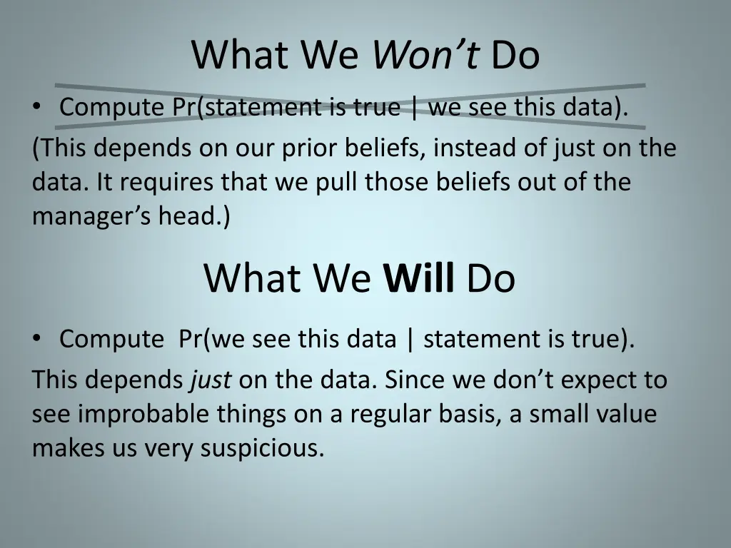 what we won t do compute pr statement is true