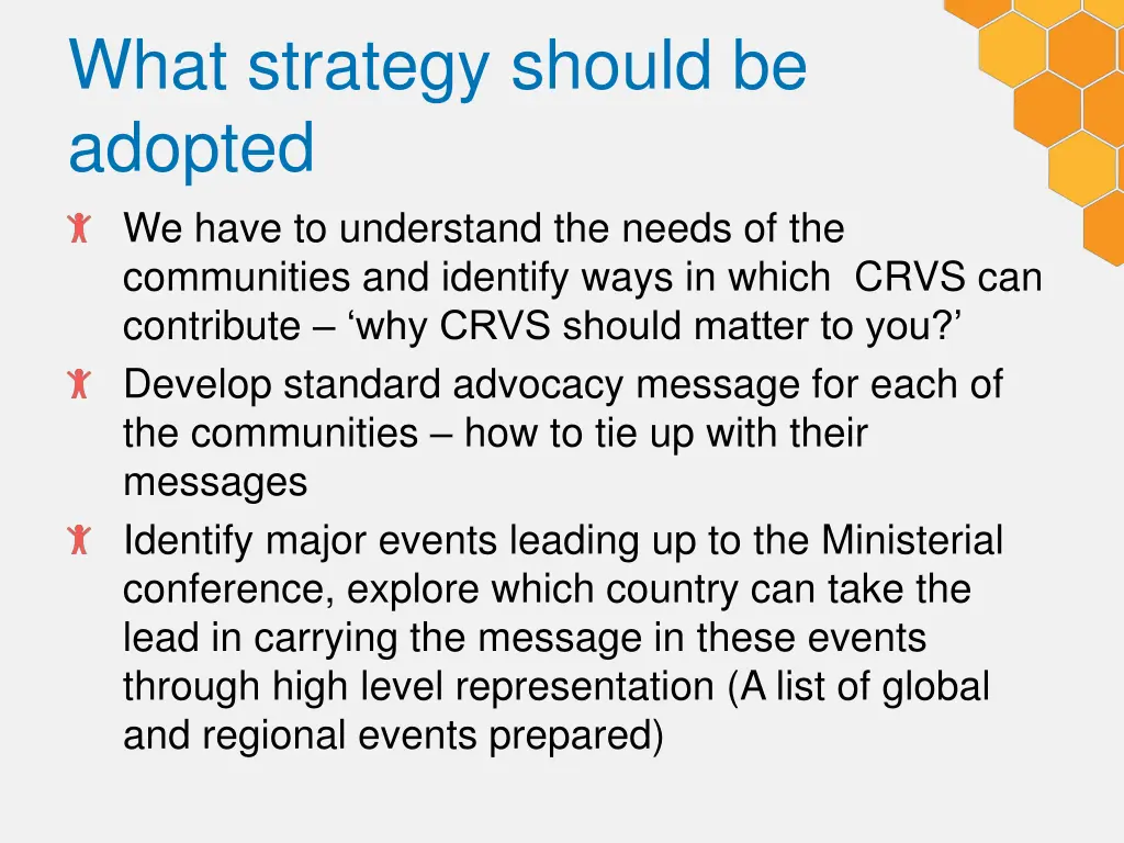 what strategy should be adopted we have