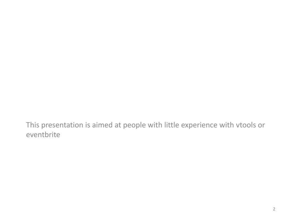 this presentation is aimed at people with little