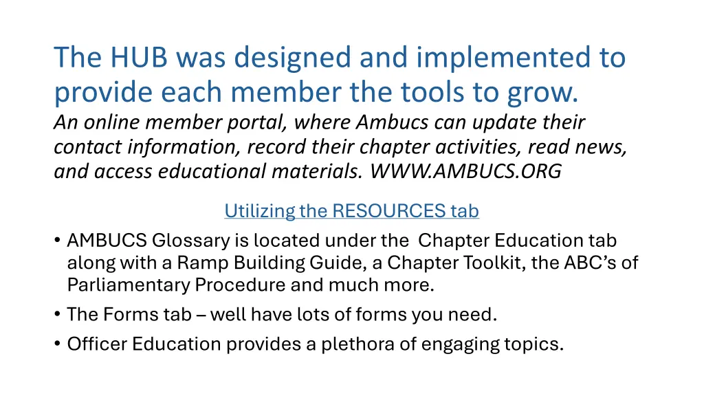 the hub was designed and implemented to provide