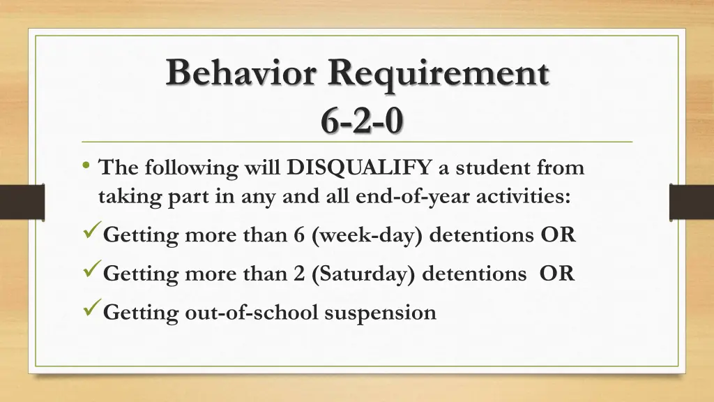 behavior requirement 6 2 0 the following will
