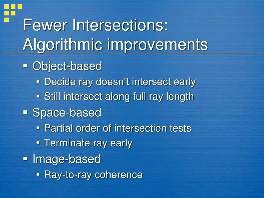 fewer intersections algorithmic improvements