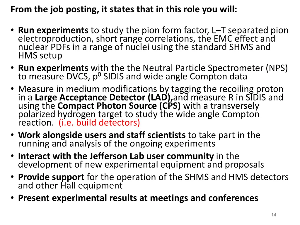 from the job posting it states that in this role