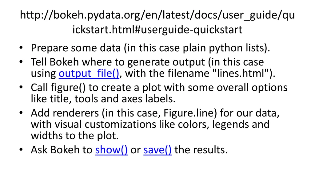 http bokeh pydata org en latest docs user guide