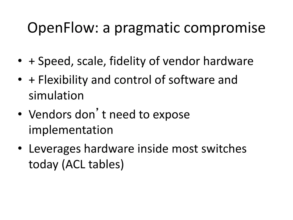openflow a pragmatic compromise