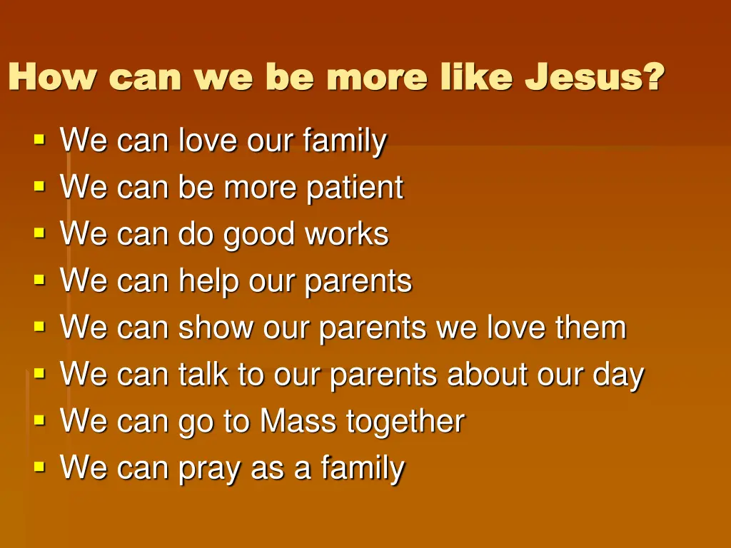 how can we be more like jesus how can we be more