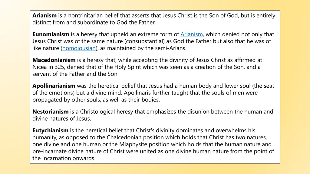 arianism is a nontrinitarian belief that asserts