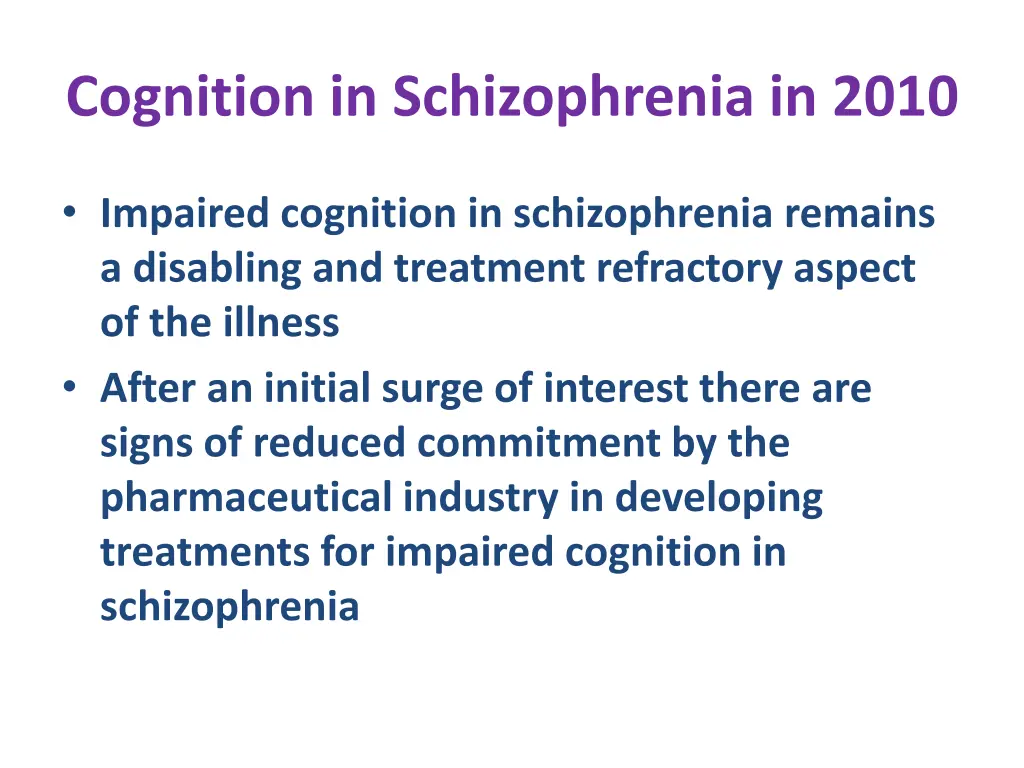 cognition in schizophrenia in 2010