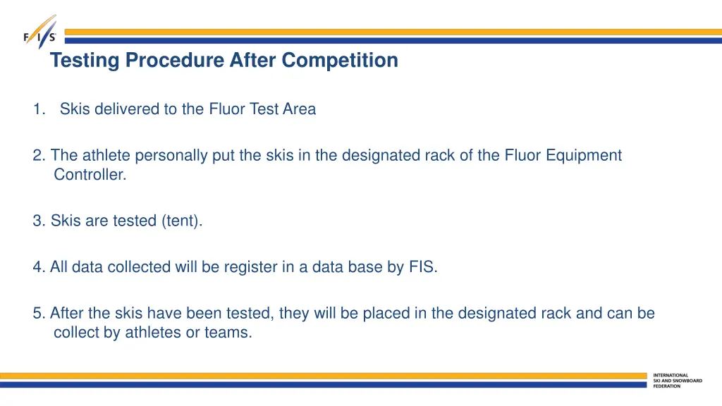 testing procedure after competition