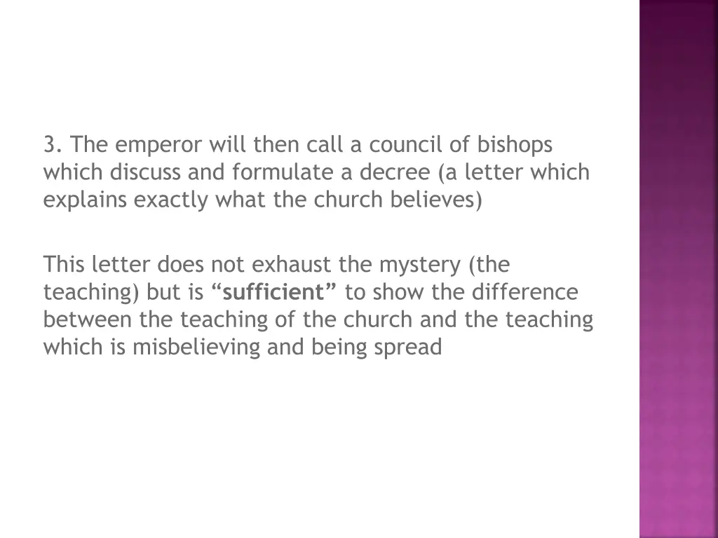 3 the emperor will then call a council of bishops