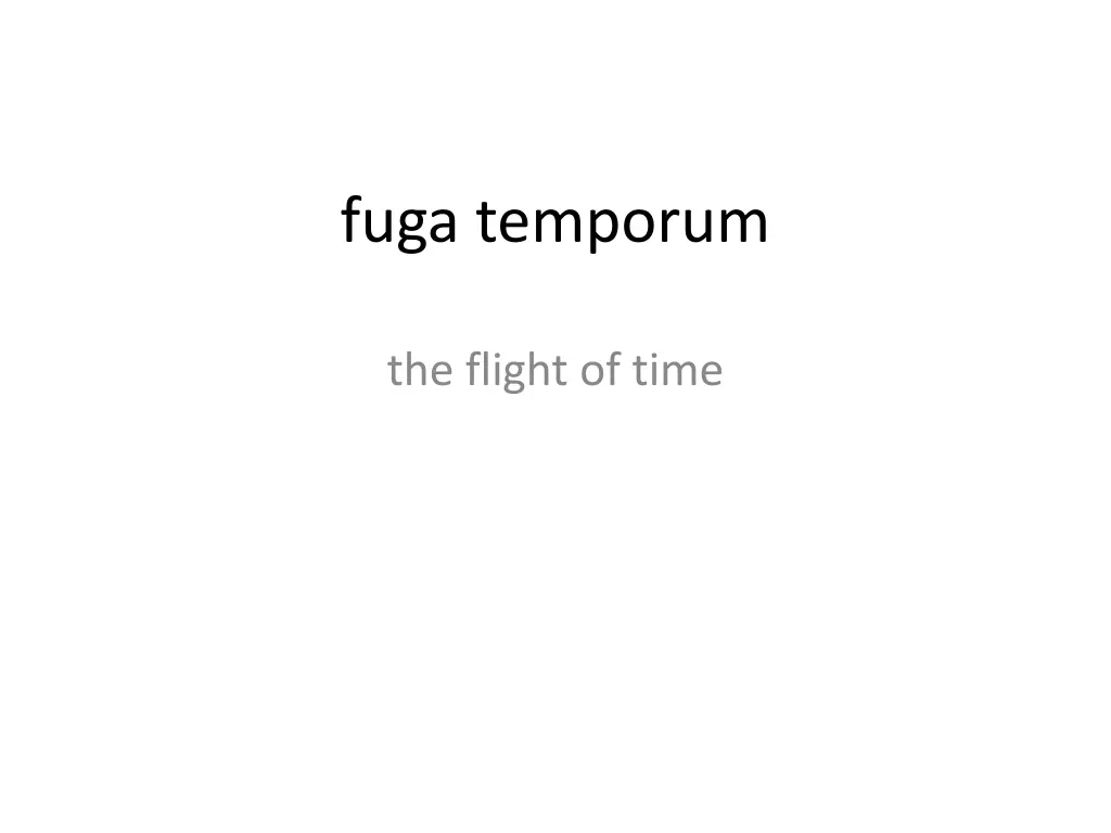 fuga temporum