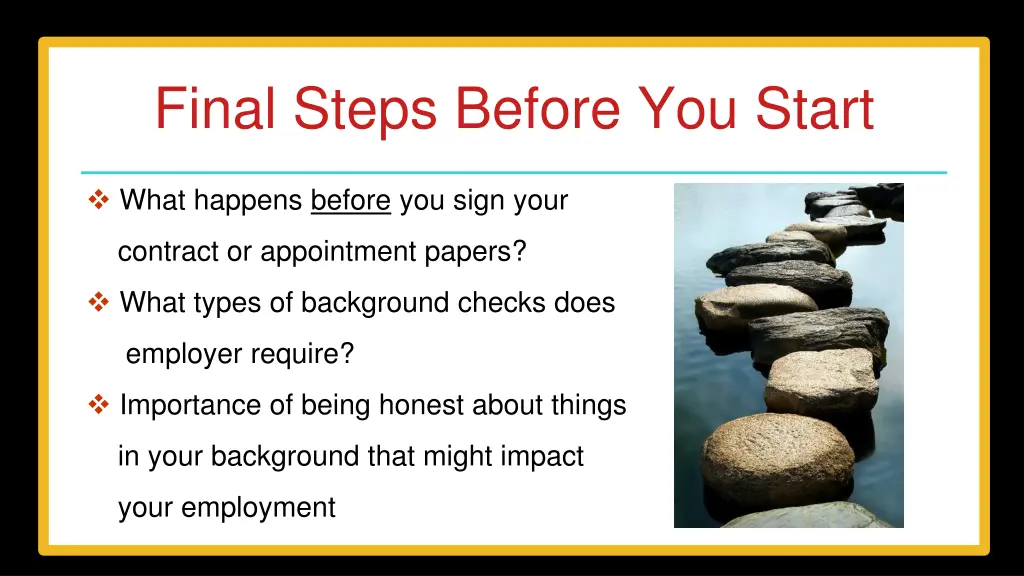 final steps before you start
