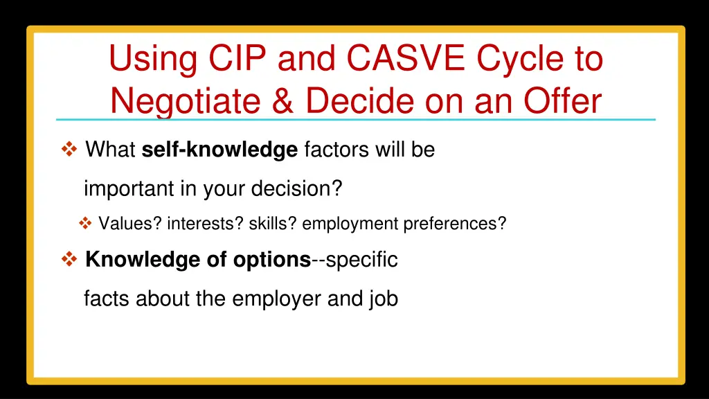 using cip and casve cycle to negotiate decide