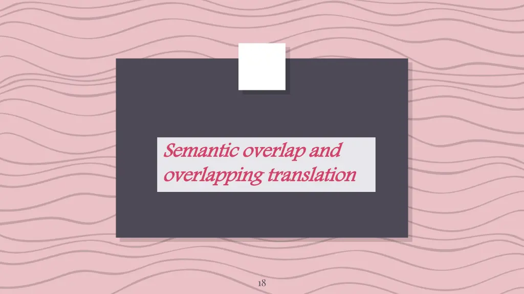 semantic overlap and overlapping translation
