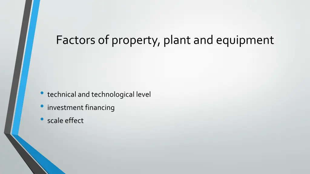 factors of property plant and equipment