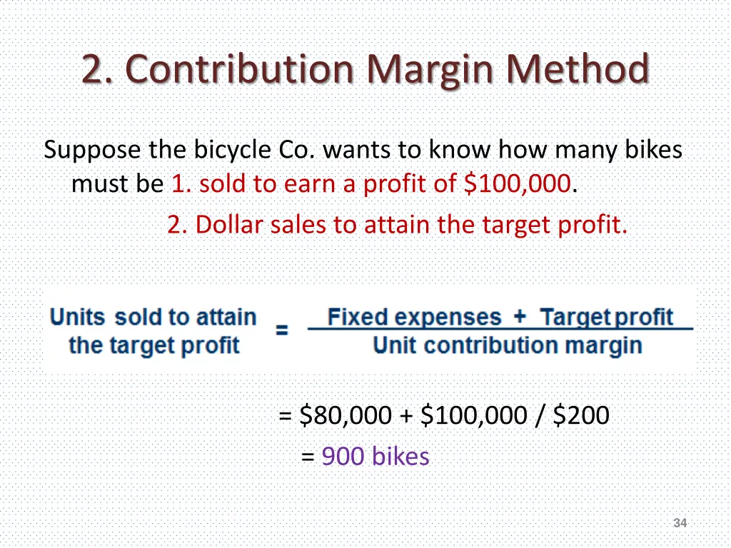 2 contribution margin method 1