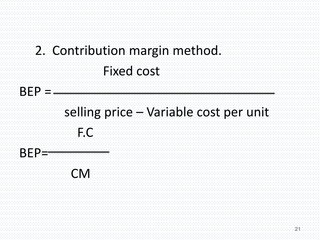 2 contribution margin method fixed cost