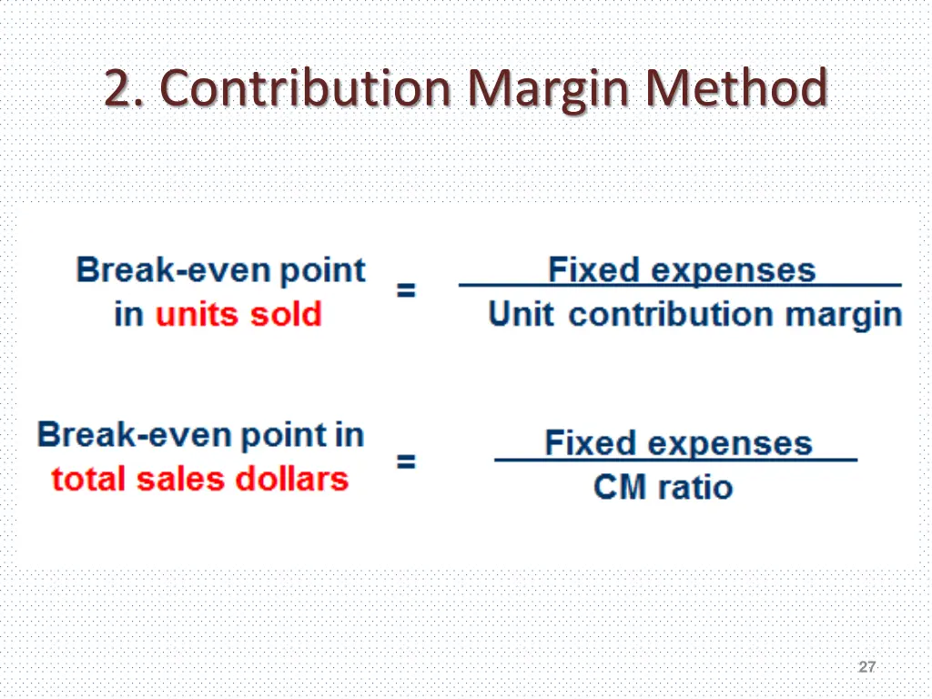 2 contribution margin method