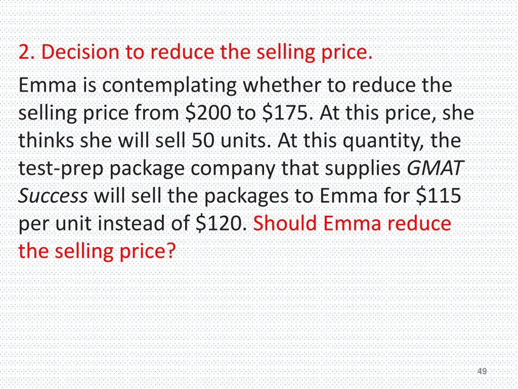 2 decision to reduce the selling price emma