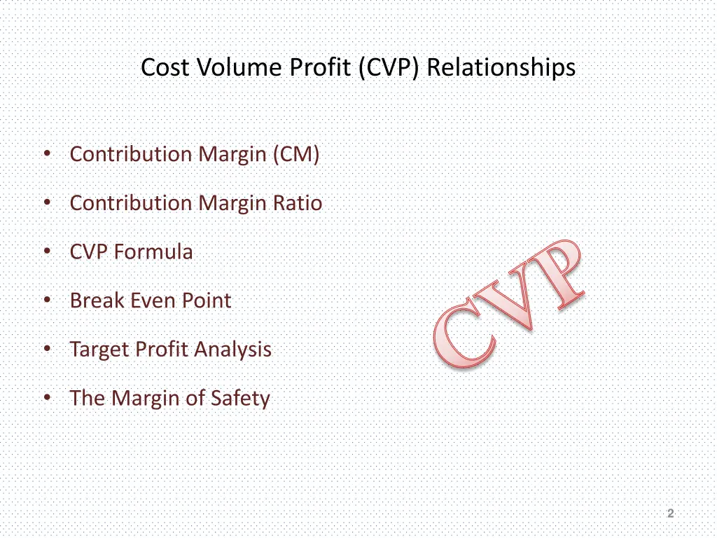 cost volume profit cvp relationships
