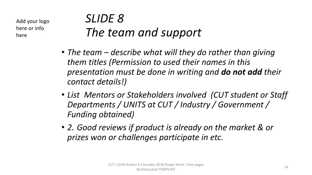 slide 8 the team and support