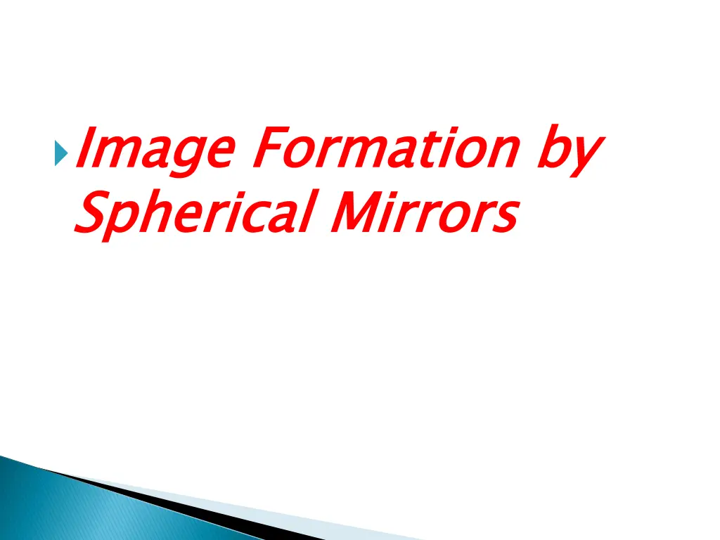 image formation by spherical mirrors