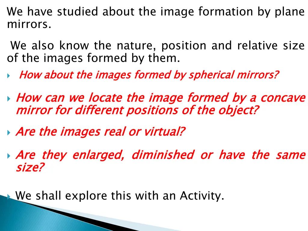 we have studied about the image formation