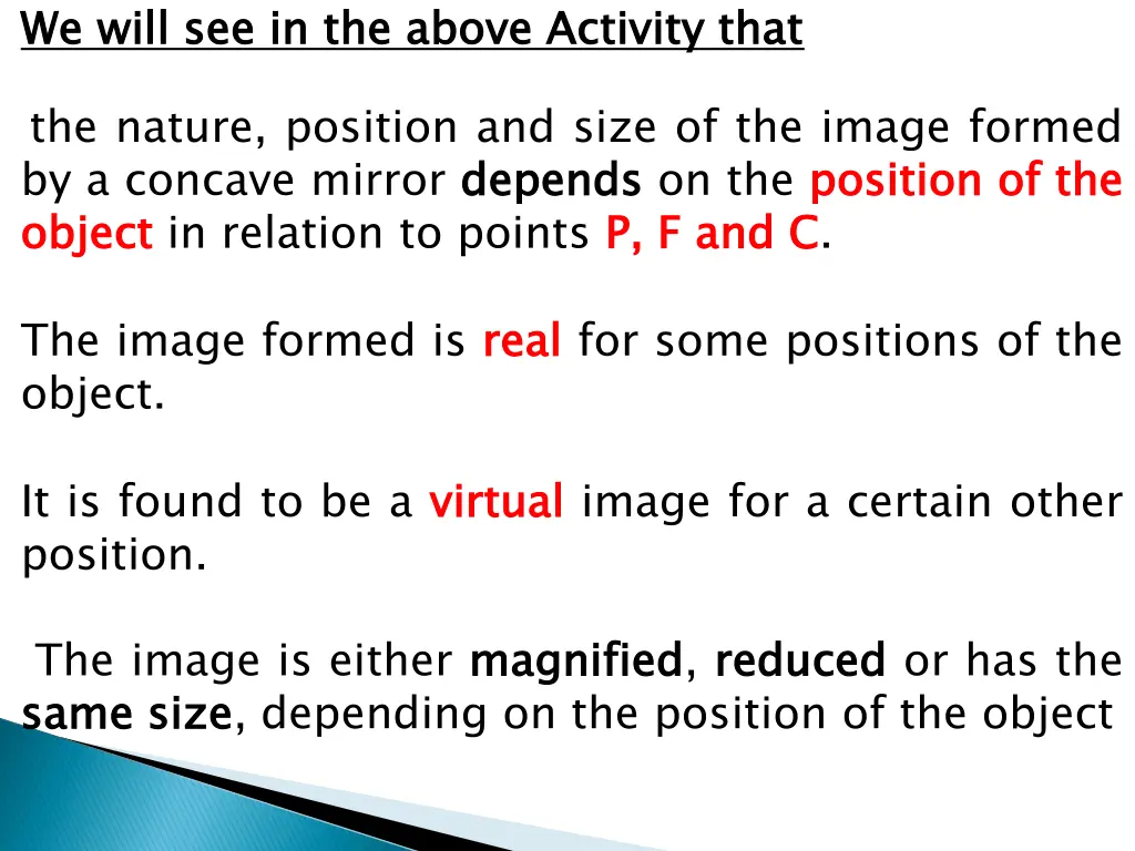 we will see in the above activity that